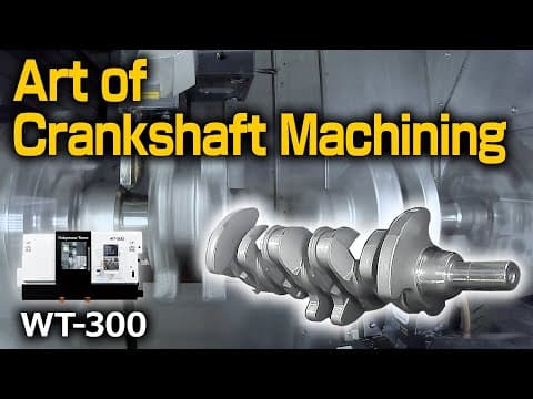 Mastering the Art of Crankshaft Machining